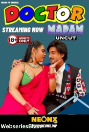 Doctor Madam NeonX Uncut Short Film (2024)