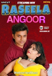 Raseela Angoor NeonX Uncut Short Film (2024)