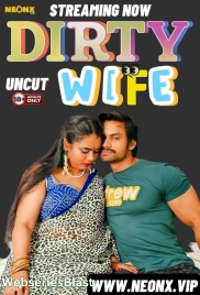 Dirty Wife NeonX Uncut Short Film (2024)