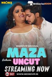 Maza Uncut NeonX Uncut Short Film (2024)