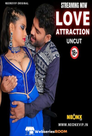 Love Attraction NeonX Uncut Short Film (2024)