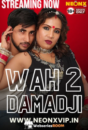 Wah Damad Ji 2 NeonX Uncut Short Film (2024)