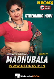 Madhubala NeonX Uncut Short Film (2024)