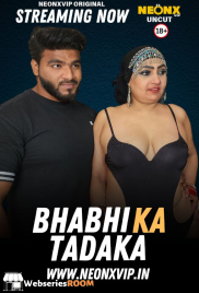 Bhabhi Ka Tadaka NeonX Uncut Short Film (2025)