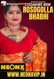 Rosogolla Bhabhi NeonX Uncut Short Film (2025)