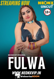Fulwa NeonX Uncut Short Film (2025)