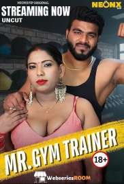 Gym Trainer NeonX Uncut Short Film (2025)