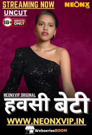 Hawasi Beti NeonX Uncut Short Film (2025)