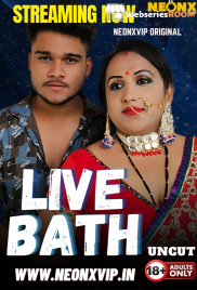 Live Bath NeonX Uncut Short Film (2025)