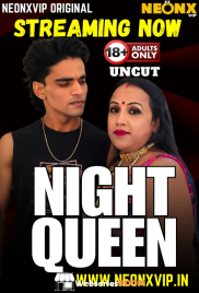 Night Queen NeonX Uncut Short Film (2025)