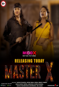 Master X (E02) MoodX Hot Web Series
