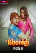 Bhookh (E03) MoodX Hot Web Series