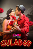 Gulab 69 MoodX Uncut Short Film