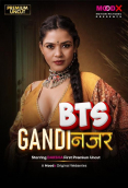 Gandi Najar BTS (E01) MoodX Hot Web Series