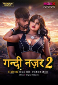 Gandi Najar (E02) MoodX Hot Web Series