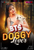 Doggy Lover BTS MoodX Uncut Short Film