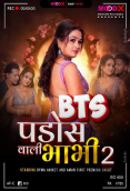 Pados Wali Bhabhi BTS (E02) MoodX Hot Web Series