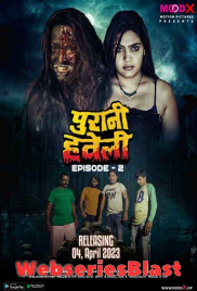 Purani Haveli (E02) MoodX Uncut Web Series (2023)