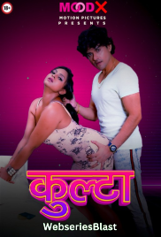 Kulta (E02) MoodX Hot Web Series (2023)