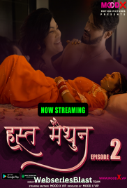 Hast Maithoon (E02) MoodX Hot Web Series (2023)