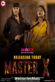 Master X (E02) MoodX Hot Web Series (2023)