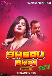 Sheru Bhai (E02) MoodX Uncut Web Series (2023)