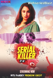 Serial Killer (E02) MoodX Uncut Web Series (2023)