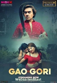 Gaon Ki Gori (E01) MoodX Uncut Web Series (2023)