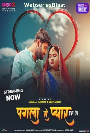 Pagla Se Pyar (E01) MoodX Hot Web Series (2023)