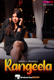 Rangeela (E01) MoodX Hot Web Series (2024)