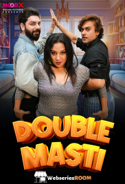 Double Masti MoodX Uncut Short Film (2024)