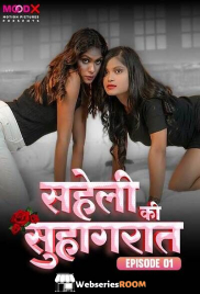 Saheli Ki Suhaagraat (E01) MoodX Hot Web Series (2024)