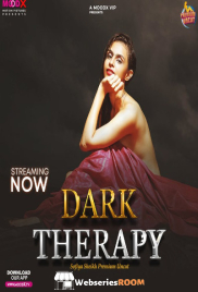 Dark Therapy (E01) MoodX Hot Web Series (2024)