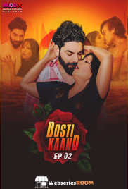 Dosti Kand (E02) MoodX Hot Web Series (2024)