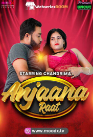 Anjaan Raat MoodX Uncut Short Film (2025)