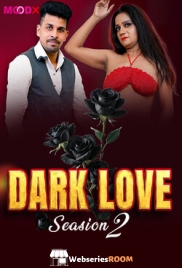 Dark Love 2 MoodX Uncut Short Film (2025)