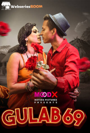 Gulab 69 MoodX Uncut Short Film (2025)