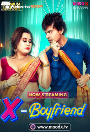 Ex Boyfriend (E01) MoodX Hot Web Series (2025)