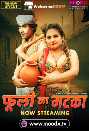 Phuli Ka Matka (E01) MoodX Hot Web Series (2025)