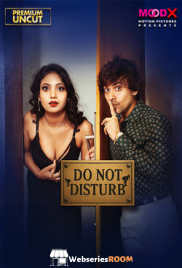 Do Not Disturb (E01) MoodX Hot Web Series (2025)
