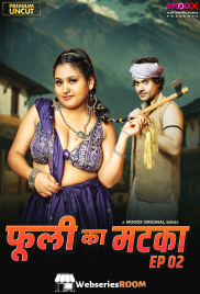 Phuli Ka Matka (E02) MoodX Hot Web Series (2025)