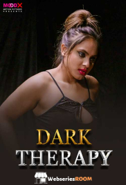 Dark Therapy (E02) MoodX Hot Web Series (2024)
