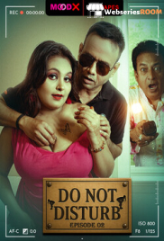 Do Not Disturb BTS (E02) MoodX Hot Web Series (2025)