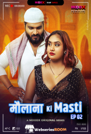 Maulana Ki Masti BTS (E02) MoodX Hot Web Series (2025)
