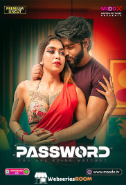 Password (E01) MoodX Hot Web Series (2025)