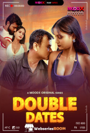 Double Date BTS (E01) MoodX Hot Web Series (2025)