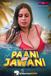 Paani Me Jawani (E01) MoodX Hot Web Series (2025)