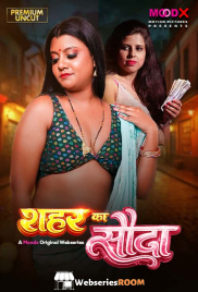 Shehar Ka Sauda (E01) MoodX Hot Web Series (2026)