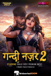 Gandi Najar (E02) MoodX Hot Web Series (2026)