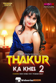 Thakur Ka Khel (E02) MoodX Hot Web Series (2026)
